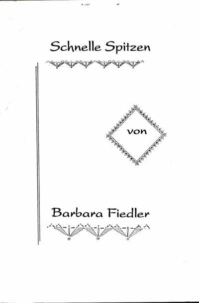 Schnelle Spitzen von Barbara Fiedler